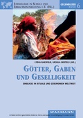 Cover: G&ouml;tter, Gaben und Geselligkeit. Einblicke in Rituale und Zeremonien weltweit - Waxmann Verlag GmbH