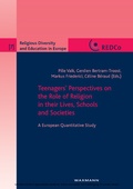 Cover: Teenagers' Perspectives on the Role of Religion in their Lives, Schools and Societies. A European Quantitative Study - Waxmann Verlag GmbH