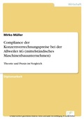 Cover: Compliance der Konzernverrechnungspreise bei der Allweiler AG (mittelst&auml;ndisches Maschinenbauunternehmen) - diplom.de