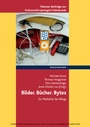 Cover: Bilder. Bücher. Bytes. Zur Medialität des Alltags - Waxmann Verlag GmbH
