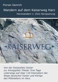 Abbildung von: Wandern auf dem Kaiserweg Harz - BoD - Books on Demand