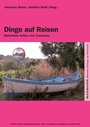 Cover: Dinge auf Reisen. Materielle Kultur und Tourismus - Waxmann Verlag GmbH