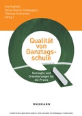 Cover: Qualit&auml;t von Ganztagsschule. Konzepte und Orientierungen f&uuml;r die Praxis - Waxmann Verlag GmbH