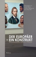 Cover: Der Europ&auml;er - ein Konstrukt - Wallstein