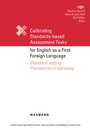 Cover: Calibrating Standards-based Assessment Tasks for English as a First Foreign Language. Standard-setting Procedures in Germany - Waxmann Verlag GmbH