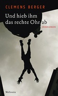 Cover: Und hieb ihm das rechte Ohr ab - Wallstein
