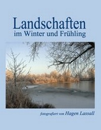 Abbildung von: Landschaften im Winter und Frühling - BoD - Books on Demand