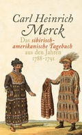 Cover: Das sibirisch-amerikanische Tagebuch aus den Jahren 1788?-?1791 - Wallstein