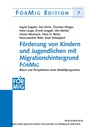 Cover: Förderung von Kindern und Jugendlichen mit Migrationshintergrund FörMig . Bilanz und Perspektiven eines Modellprogramms - Waxmann Verlag GmbH