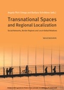 Bild: Transnational Spaces and Regional Localization. Social Networks, Border Regions and Local-Global Relations - Waxmann Verlag GmbH