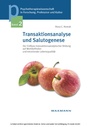 Cover: Transaktionsanalyse und Salutogenese. Der Einfluss transaktionsanalytischer Bildung auf Wohlbefinden und emotionale Lebensqualit&auml;t - Waxmann Verlag GmbH