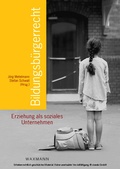 Cover: Bildungsb&uuml;rgerrecht. Erziehung als soziales Unternehmen - Waxmann Verlag GmbH