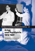 Cover: Krieg und Psychiatrie 1914 - 1950 - Wallstein
