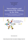 Cover: Interreligi&ouml;se und Interkulturelle Bildung in der Kita. Eine Repr&auml;sentativbefragung von Erzieherinnen in Deutschland - interdisziplin&auml;re, interreligi&ouml;se und internationale Perspektiven - Waxmann Verlag GmbH