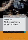 Cover: Lied und Medienwechsel im 16. Jahrhundert - Waxmann Verlag GmbH