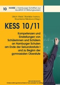 Cover: KESS 10/11 - Kompetenzen und Einstellungen von Sch&uuml;lerinnen und Sch&uuml;lern an Hamburger Schulen am Ende der Sekundarstufe I und zu Beginn der gymnasialen Oberstufe - Waxmann Verlag GmbH