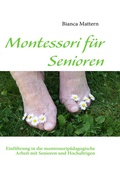 Cover: Montessori f&uuml;r Senioren - BoD - Books on Demand