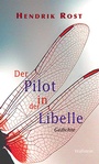 Cover: Der Pilot in der Libelle - Wallstein