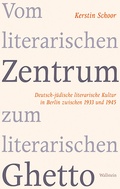 Cover: Vom literarischen Zentrum zum literarischen Ghetto - Wallstein