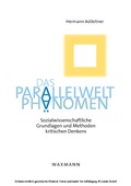 Cover: Das Parallelwelt-Ph&auml;nomen. Sozialwissenschaftliche Grundlagen und Methoden kritischen Denkens - Waxmann Verlag GmbH