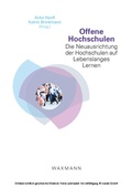 Cover: Offene Hochschulen. Die Neuausrichtung der Hochschulen auf Lebenslanges Lernen - Waxmann Verlag GmbH