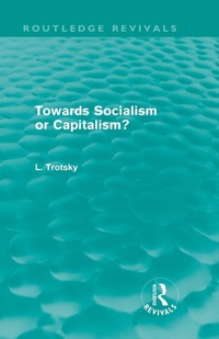 Enlarge image Cover: Towards Socialism or Capitalsim? (Routledge Revivals) - Routledge