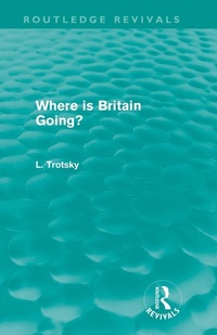 Enlarge image Cover: Where is Britain Going? (Routledge Revivals) - Routledge