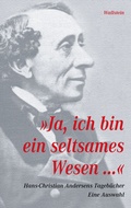 Cover: &raquo;Ja, ich bin ein seltsames Wesen...&laquo; - Wallstein