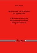 Cover: Verarbeitung von Schulstre&szlig; bei Jugendlichen. Studie zum Einsatz von Entspannungstechniken im Sportunterricht - Logos Berlin