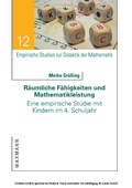 Cover: R&auml;umliche F&auml;higkeiten und Mathematikleistung. Eine empirische Studie mit Kindern im 4. Schuljahr - Waxmann Verlag GmbH