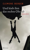 Cover: Und hieb ihm das rechte Ohr ab - Wallstein