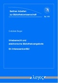 Cover: Urheberrecht und elektronische Bibliotheksangebote. Ein Interessenkonflikt - Logos Berlin