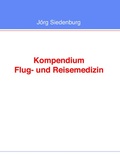 Cover: Kompendium Flug- und Reisemedizin - BoD - Books on Demand