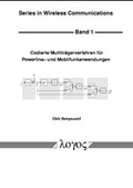 Cover: Codierte Multitr&auml;gerverfahren f&uuml;r Powerline- und Mobilfunkanwendungen - Logos Berlin