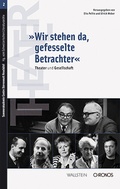 Cover: &raquo;Wir stehen da, gefesselte Betrachter&laquo; - Wallstein