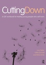 Cover: Cutting Down: A CBT workbook for treating young people who self-harm - Routledge