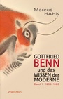 Cover: Gottfried Benn und das Wissen der Moderne - Wallstein