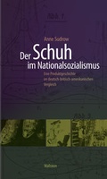 Cover: Der Schuh im Nationalsozialismus - Wallstein