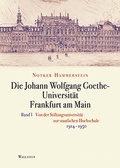 Cover: Die Johann Wolfgang Goethe-Universit&auml;t Frankfurt am Main - Wallstein