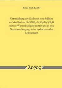 Bild: Untersuchung des Einflusses von Sulfaten auf das System CaO-SiO2-Al2O3-K2O-H2O mittels Wärmeflusskalorimetrie und in-situ Neutronenbeugung unter hydrothermalen Bedingungen - Logos Berlin