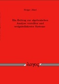 Cover: Ein Beitrag zur algebraischen Analyse verteilter und ereignisdiskreter Systeme - Logos Berlin
