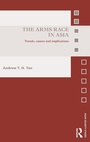 Cover: The Arms Race in Asia - Routledge