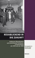 Cover: R&uuml;ckblickend in die Zukunft - Wallstein