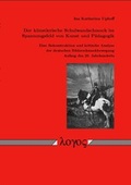 Cover: Der k&uuml;nstlerische Schulwandschmuck im Spannungsfeld von Kunst und P&auml;dagogik - Logos Berlin