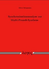 Abbildung von: Synchronisationsanalyse zur Multi-Prozeß-Synthese - Logos Berlin