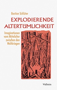 Enlarge image Cover: Explodierende Altertümlichkeit - Wallstein