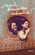 Cover: &raquo;Nach Amerika n&auml;mlich!&laquo; - Wallstein