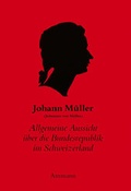 Cover: Allgemeine Aussicht &uuml;ber die Bundesrepublik im Schweizerland / Vue G&eacute;n&eacute;rale de la R&eacute;publique f&eacute;d&eacute;rative des Suisses - Wallstein