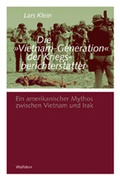 Cover: Die &raquo;Vietnam-Generation&laquo; der Kriegsberichterstatter - Wallstein