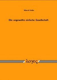 Abbildung von: Die ungewollte einfache Gesellschaft - Logos Berlin